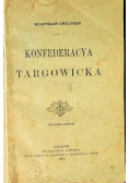 Konfederacya Targowicka 1903 r.