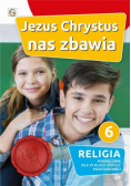 Jezus Chrystus nas zbawia Religia 6 Podręcznik