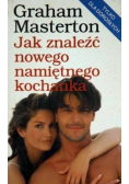 Jak znależć nowego namiętnego kochanka