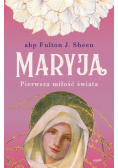 Maryja Pierwsza miłość świata