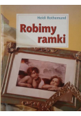 Robimy ramki