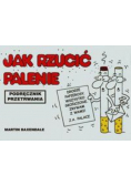 Podręcznik przetrwania - Jak rzucić palenie
