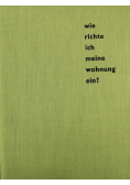 Wie richte ich meine wohnung ein