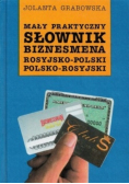 Mały praktyczny słownik biznesmena rosyjsko-polski polsko-rosyjski
