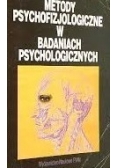 Metody psychofizjologiczne w badaniach psychologicznych