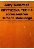 Krytyczna teoria społeczeństwa Herberta Marcusego