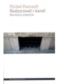 Nadzorować i karać Narodziny więzienia