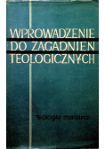 Wprowadzenie do zagadnień teologicznych
