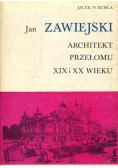 Jan Zawiejski Architekt przełomu XIX i XX