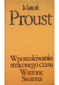 W poszukiwaniu straconego czasu Tom 1  W stronę Swanna