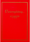 Uwierzyliśmy