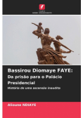 Bassirou Diomaye FAYE
