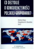 Co decyduje o konkurencyjności polskiej gospodarki