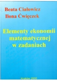 Elementy ekonomii matematycznej w zadaniach
