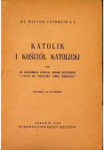 Katolik i Kościół Katolicki 1931 r.