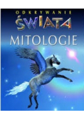 Odkrywanie świata Mitologie