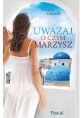 Uważaj o czym marzysz