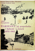 Warszawa, jej gospodarka i ludność w latach 1832-1862