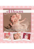 Album naszej córeczki