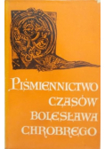 Piśmiennictwo czasów Bolesława Chrobrego
