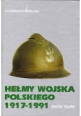Hełmy Wojska Polskiego 1917-1991