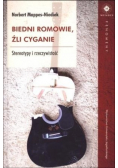 Biedni Romowie źli Cyganie