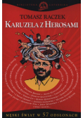 Raczek Tomasz - Karuzela z herosami