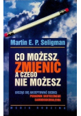 Co możesz zmienić, a czego nie możesz
