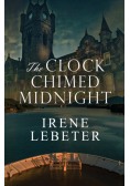 The Clock Chimed Midnight