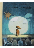 Kret sam na scenie