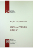 Opolska Biblioteka Teologiczna Nr 27 Pneumatologia biblijna