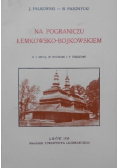 Na pograniczu łemkowsko-bojkowskiem