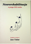 Neurorehabilitacja u progu XXI wieku