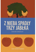 Z nieba spadły trzy jabłka