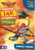 Poradnik Jak przygotować przyjęcie krok po kroku Samoloty 2