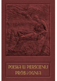 Polska w pierścieniu prób i ognia