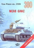 M36 GMC. Tank Power vol. CXXV 380