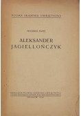 Aleksander Jagiellończyk 1949 r.