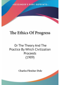 The Ethics Of Progress