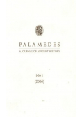 Palamedes a journal of ancient history Tom 1 2006