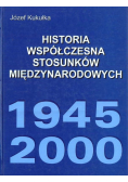 Historia współczesna stosunków międzynarodowych 1945 do 2000