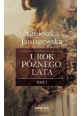 Urok późnego lata Tom I
