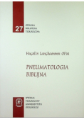Opolska Biblioteka Teologiczna Nr 27 Pneumatologia biblijna