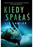 Kiedy spałaś