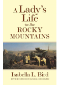 A Lady's Life in the Rocky Mountains