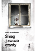 Śnieg jeszcze czysty