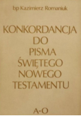 Konkordancja do Pisma Świętego Nowego Testamentu A - O