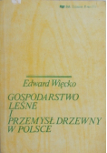 Gospodarstwo leśne i przemysł drzewny w Polsce
