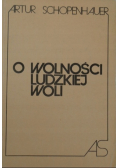 O wolności ludzkiej woli
