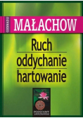 Ruch oddychanie hartowanie